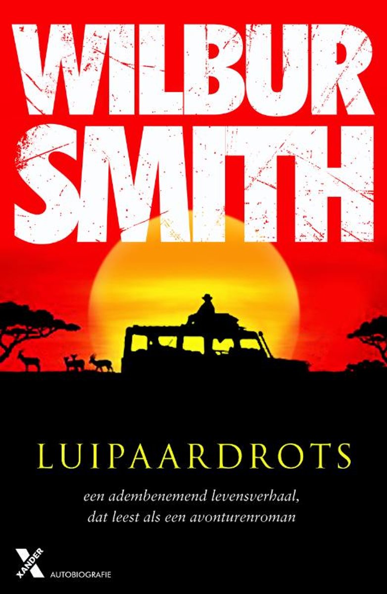 Luipaardrots | Wilbur Smith 9789401609258 Wilbur Smith Xander   Reisverhalen & literatuur Afrika