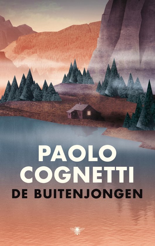 De Buitenjongen | Paolo Cognetti 9789403122304 Paolo Cognetti Bezige Bij   Bergsportverhalen Noord-Italië