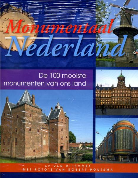 Monumentaal Nederland * 9789460540011  Fontaine   Reisgidsen Nederland