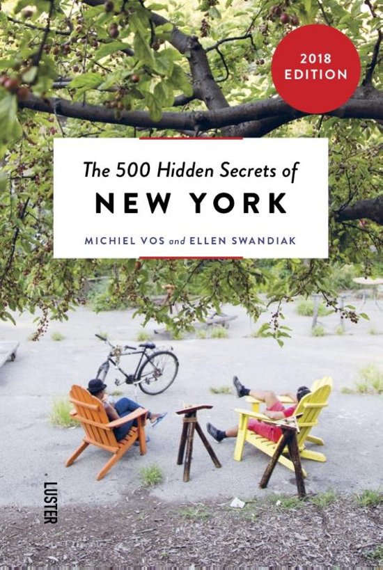 The 500 hidden secrets of New York | reisgids 9789460581779  Luster   Reisgidsen New York, Pennsylvania, Washington DC