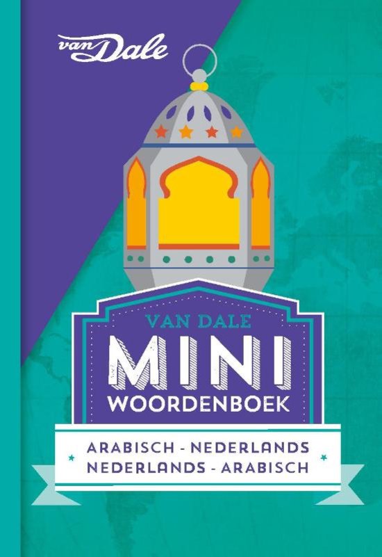 Arabisch-Nederlands v.v. | miniwoordenboek 9789460773877  Van Dale Miniwoordenboek  Taalgidsen en Woordenboeken Midden-Oosten