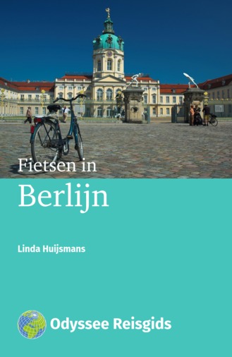 Fietsen in Berlijn | fietsgids 9789461230027 Linda Huijsmans Odyssee   Fietsgidsen Berlijn