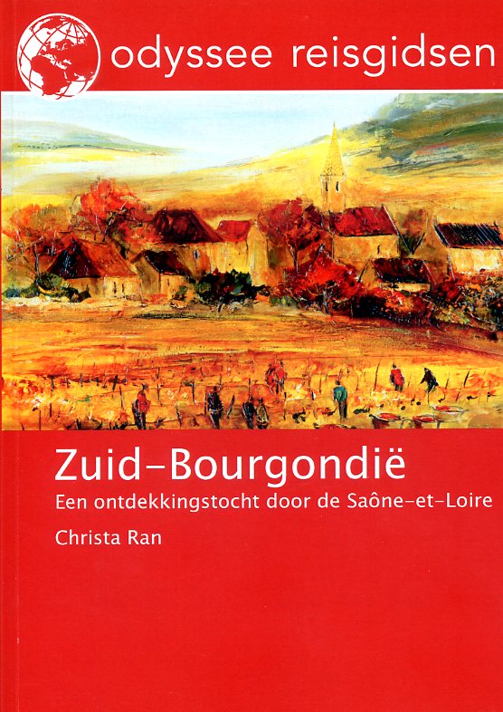 Zuid-Bourgondië | reisgids 9789461230102 Christa Ran Odyssee   Reisgidsen Bourgogne