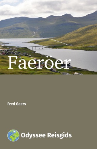 Faeröer (Faeroer, Foroyar, Faroer) | reisgids 9789461230225 Fred Geers Odyssee   Reisgidsen Faeröer (Foroyar)