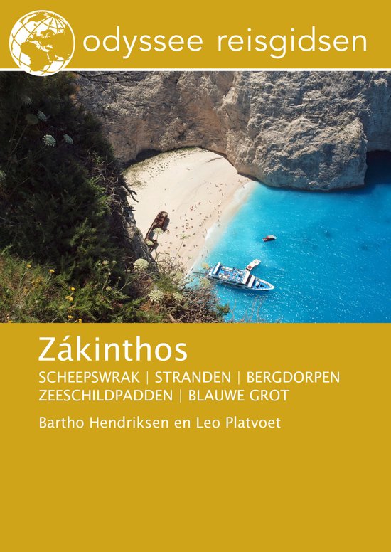 Zákinthos (Zakynthos) | reisgids 9789461230324 Bartho Hendriksen en Leo Platvoet Odyssee   Reisgidsen Zakynthos