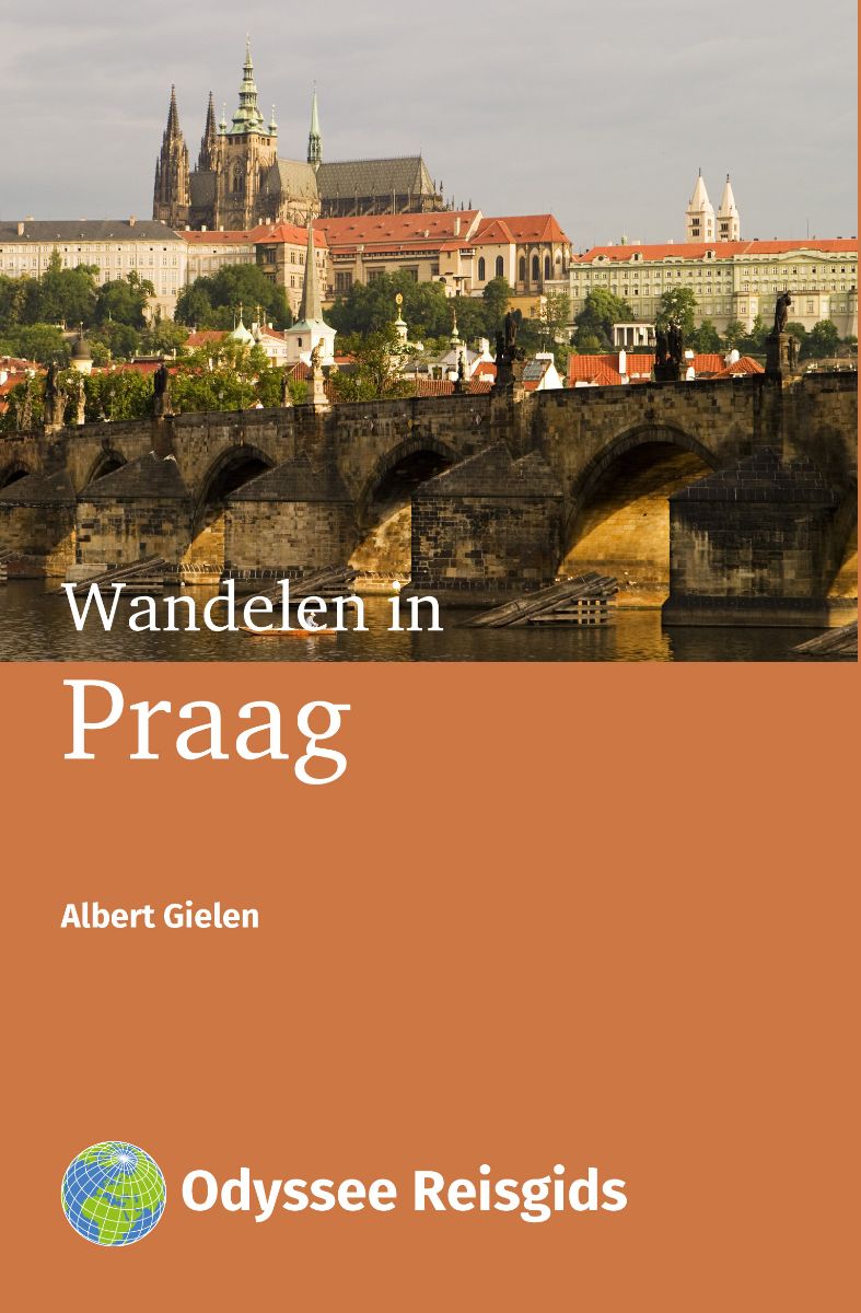 Wandelen in het gouden hart van Praag 9789461230553 Albert Gielen Odyssee   Reisgidsen, Wandelgidsen Praag (en omgeving)