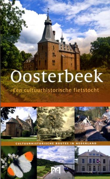 Oosterbeek - Een cultuurhistorische fietstocht (23km) 9789461480187  Matrijs Cultuurhistorische Routes  Fietsgidsen, Historische reisgidsen Arnhem en de Veluwe