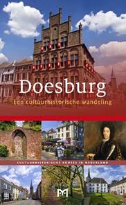 Doesburg, een cultuurhistorische wandeling 9789461480576  Matrijs Cultuurhistorische Routes  Historische reisgidsen, Wandelgidsen Gelderse IJssel en Achterhoek