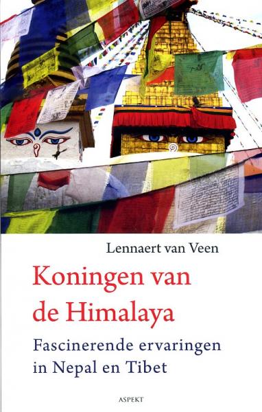 Koningen van de Himalaya 9789461530233 Lennaert van Veen Aspekt   Reisverhalen & literatuur Himalaya