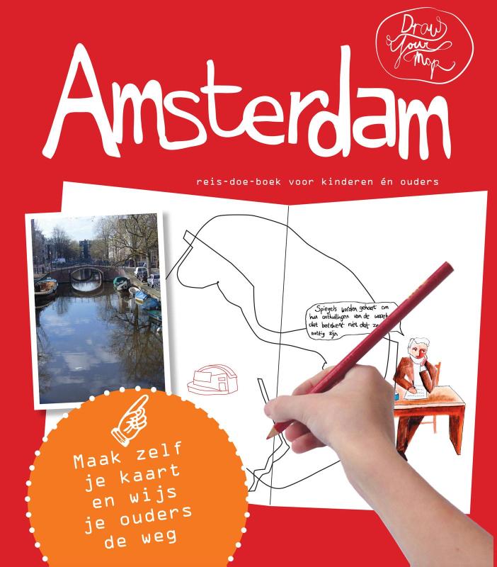 Draw Your Map: Amsterdam 9789462321601 Lisa van Gaalen, Robin Bertus Link Draw Your Map  Kinderboeken, Reisgidsen Amsterdam