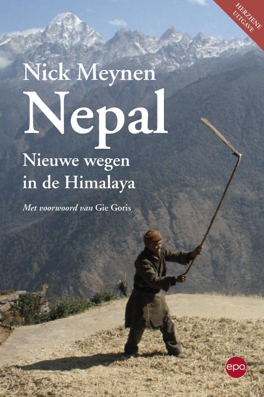 Nepal: nieuwe wegen in de Himalaya 9789462670693 Nick Meynen Epo   Reisverhalen Nepal