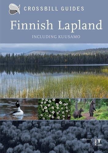 Finnish Lapland | natuurreisgids 9789491648120  Crossbill Guides Foundation / KNNV Nature Guides  Natuurgidsen Fins Lapland