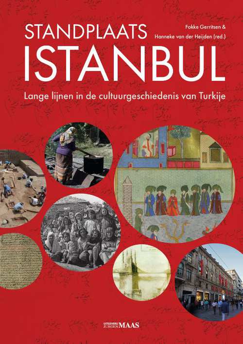 Standplaats Istanbul * 9789491921582 Fokke Gerritsen & Hanneke van der Heijden (red.) Maas   Landeninformatie Istanbul