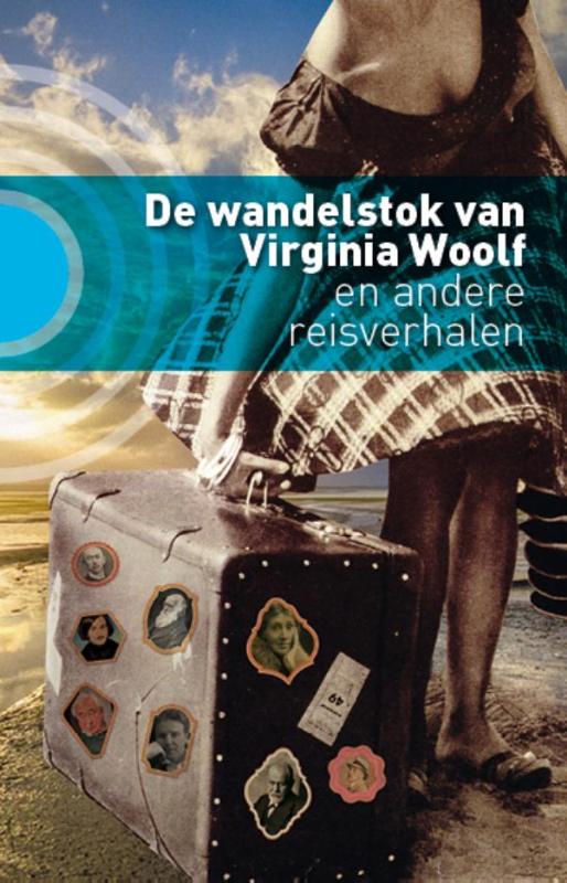 De wandelstok van Virginia Woolf 9789492190192  Kleine Uil   Reisverhalen & literatuur Wereld als geheel