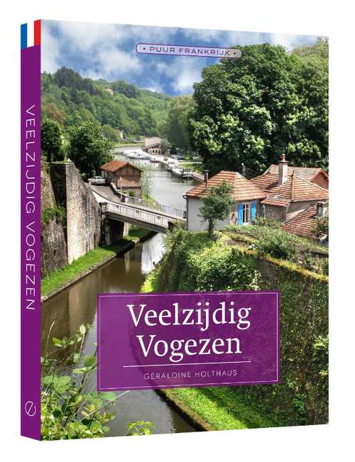 Veelzijdig Vogezen | reisgids 9789492500649 Géraldine Holthaus Edicola   Reisgidsen Vogezen