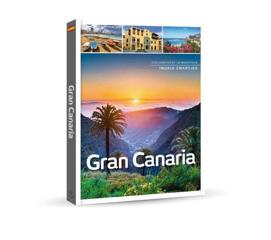 Gran Canaria | Ingrid Zwartjes 9789492500847 Ingrid Zwartjes Edicola   Reisgidsen Gran Canaria