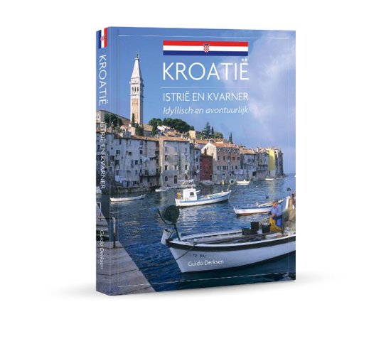Kroatië: Istrië en Kvarner | reisgids 9789492500878  Edicola   Reisgidsen Kroatië