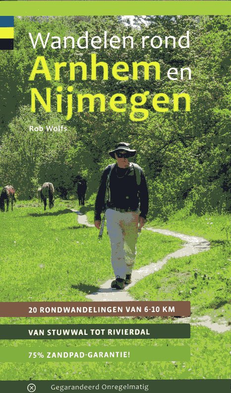 Wandelgids Wandelen Rond Arnhem En Nijmegen | Rob Wolfs - 20 ...