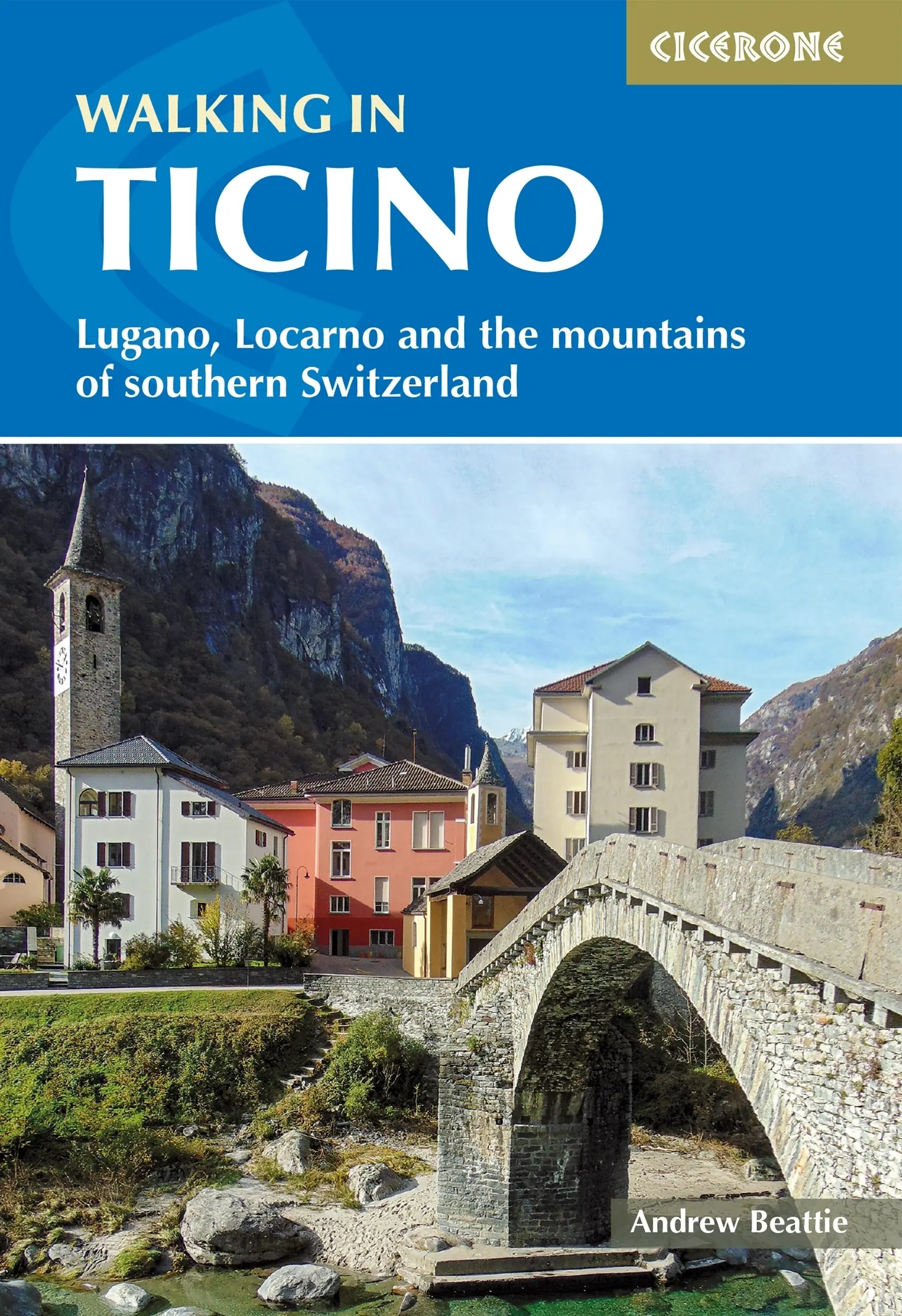 Ticino walking guide | wandelgids Tessin - Lugano, Locarno and the